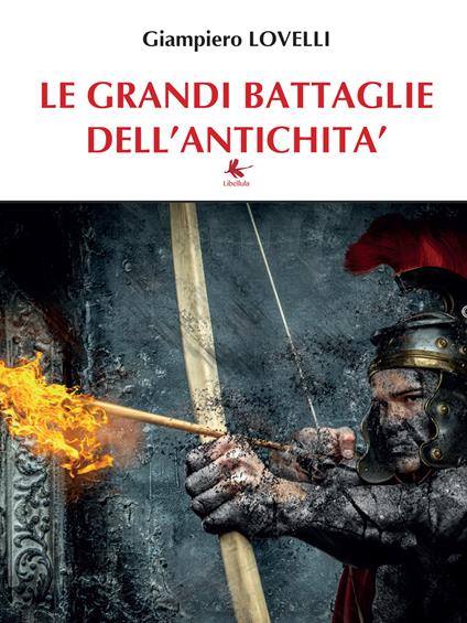 Le grandi battaglie dell'antichità - Giampiero Lovelli - copertina