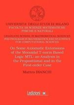 On some axiomatic extensions of the monoidal T-norm based logic MTL. An analysis in the propositional and the first-order case