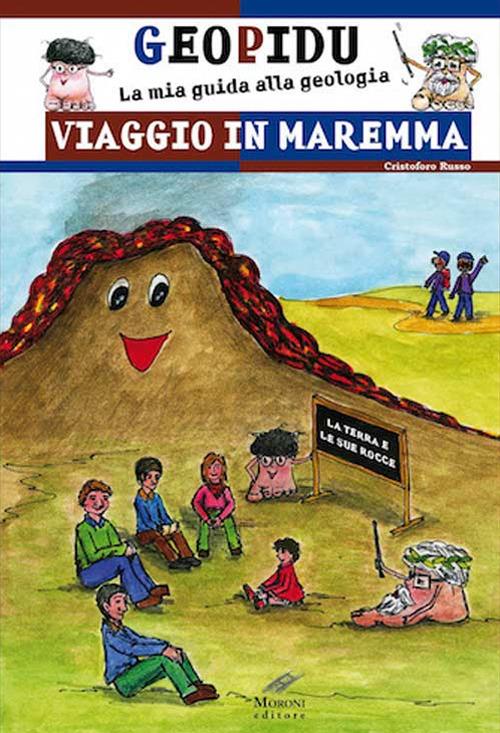 Viaggio in Maremma. Geopidu la mia guida alla geologia - Cristoforo Russo - copertina