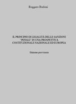 Il principio di legalità delle sanzioni «penali» in una prospettiva costituzionale nazionale ed europea