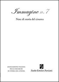 Immagine. Note di storia del cinema. Vol. 7 - copertina