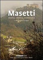 Masetti. Storia, chiesa, comunità