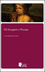 Gli Incogniti e l'Europa