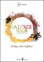 La dolce Italia. Un viaggio da gustare