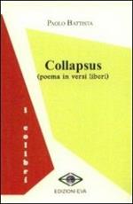 Collapsus. Poema in versi liberi