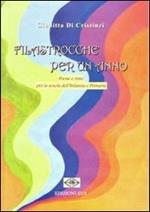 Filastrocche per un anno. Poesie e rime per la scuola dell'infanzia e primaria