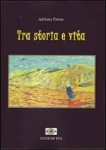 Tra storia e vita