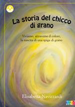 La storia del chicco di grano