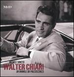 Walter Chiari. Un animale da palcoscenico. Ediz. italiana e inglese