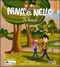 Il bosco. La natura pulita. Nina e Nello. Ediz. illustrata - Laura Novello - copertina