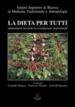 La dieta per tutti. Alimentarsi secondo la costituzione individuale