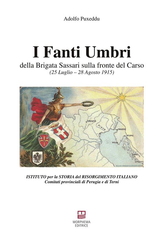 I fanti umbri della Brigata Sassari sulla fronte del Carso. 25 luglio-28 agosto 1915 - Adolfo Puxeddu - copertina