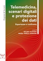 Telemedicina, scenari digitali e protezione dei dati. Esperienze a confronto