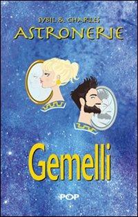 Astronerie. Gemelli. Il folle zodiaco di Sybil & Charles - Sybil & Charles - copertina