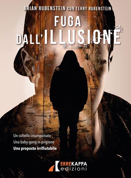 Fuga dall'illusione - Brian Rubenstein,Terry Rubenstein - copertina