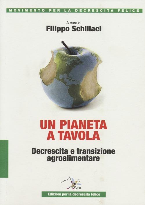 Un pianeta a tavola. Decrescita e transizione agroalimentare - copertina