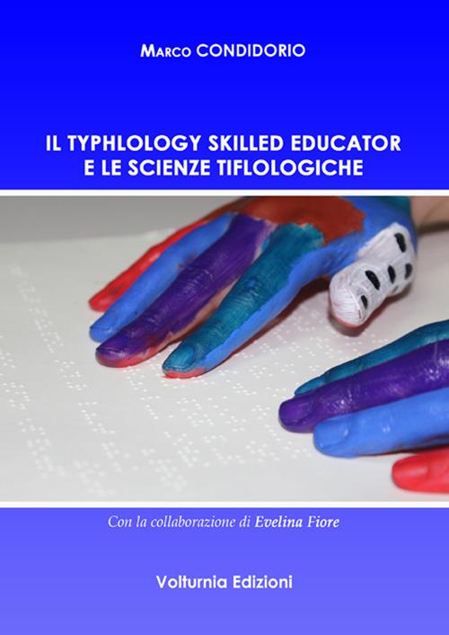 Il typhlology skilled educator e le scienze tiflologiche - Marco Condidorio - copertina