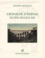 Cronache d'Isernia di fine secolo XIX (1885-1899)