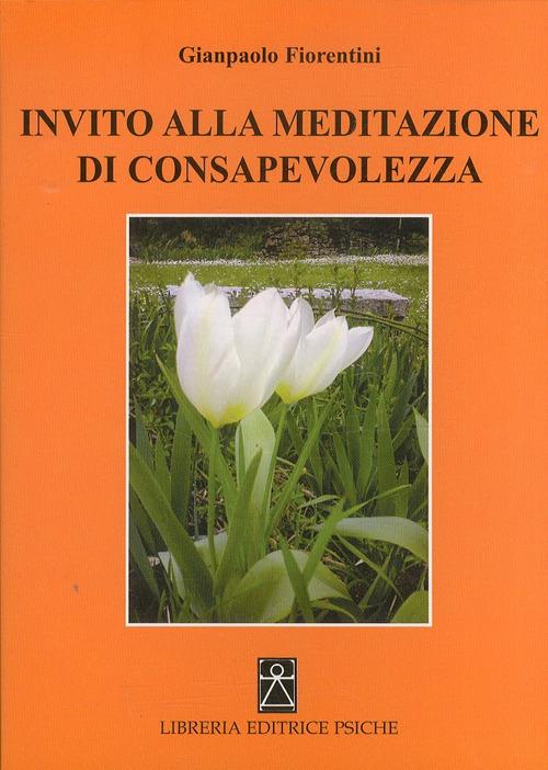 Invito alla meditazione di consapevolezza - Gianpaolo Fiorentini - copertina