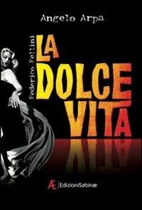 La dolce vita - Angelo Arpa - copertina