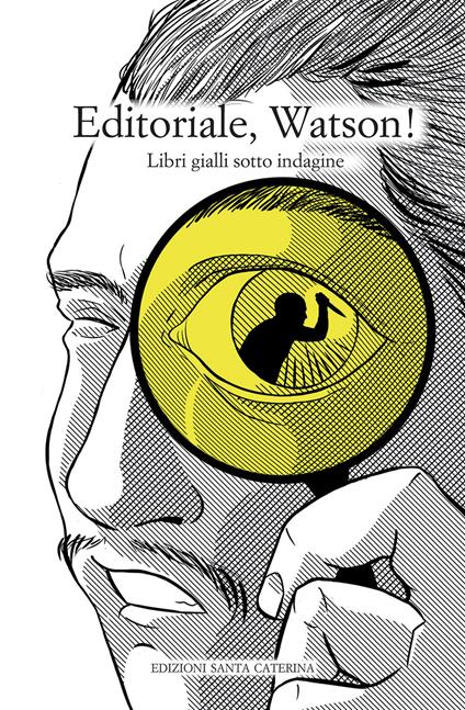 Editoriale, Watson! Libri gialli sotto indagine - copertina