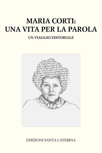 Maria Corti. Una vita per la parola. Un viaggio editoriale - copertina