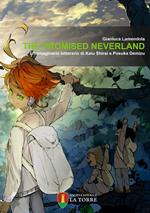 The Promised Neverland. L’immaginario letterario di Kaiu Shirai e Posuka Demizu