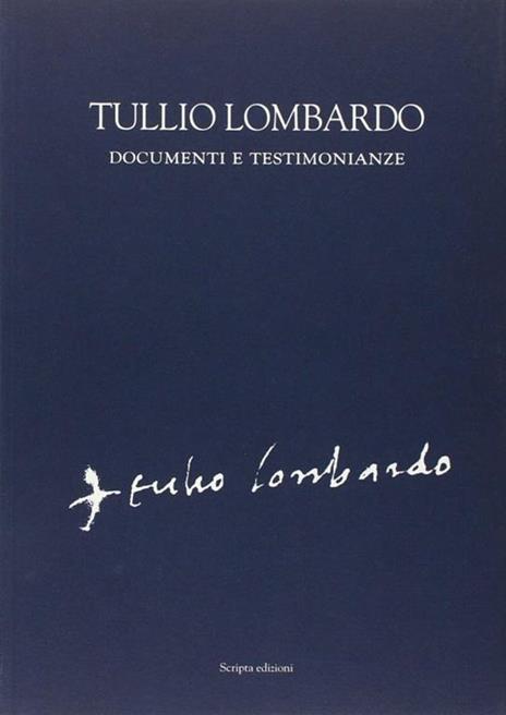 Tullio Lombardo. Documenti e testimonianze - 3