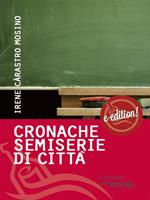 Cronache semiserie di città