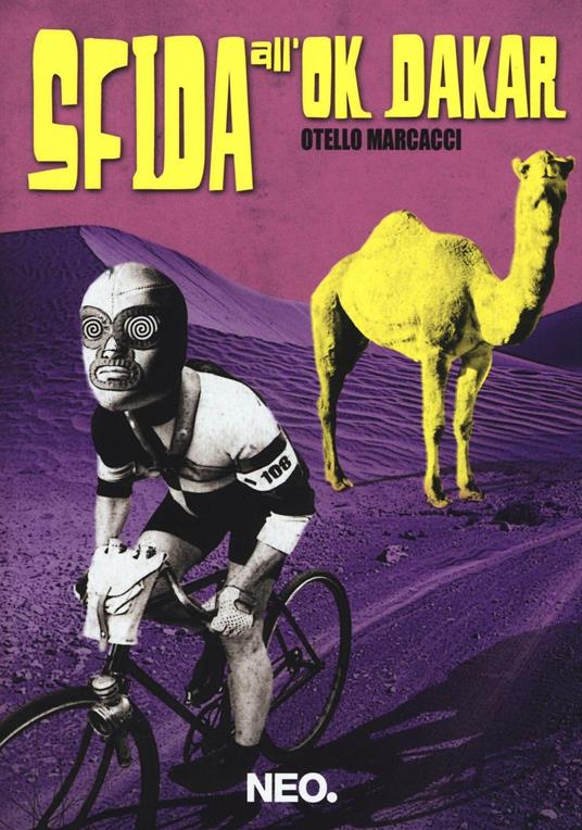 Sfida all'Ok Dakar - Otello Marcacci - copertina