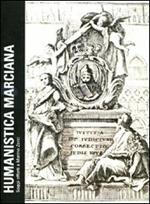 Humanistica marciana. Saggi offerti a Marino Zorzi