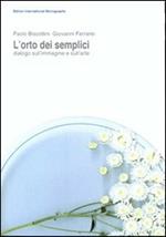 L'orto dei semplici. Dialogo sull'immagine e sull'arte