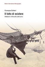 Il fatto di esistere. Sillabario di filosofia dell'uomo