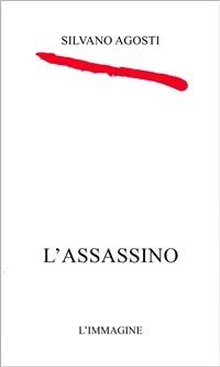 L'assassino - Silvano Agosti,Sara Cardinale - ebook