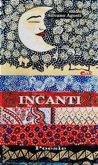 Incanti - Silvano Agosti - ebook