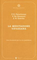 La meditazione Vipassana. Uno strumento per la vita quotidiana