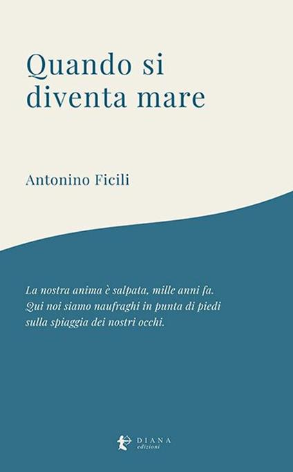 Quando si diventa mare - Antonino Ficili - copertina