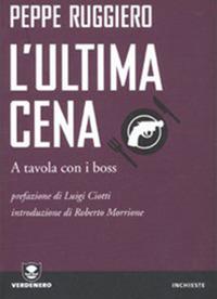 L' ultima cena. A tavola con i boss - Peppe Ruggiero - ebook