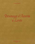 Personaggi d'autorità a Loreto