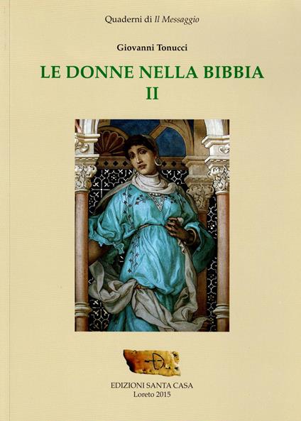 Le donne nella Bibbia. Vol. 2 - Giovanni Tonucci - copertina