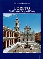 Loreto. Storia e arte