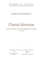 Chartae laboriosae. Autore e lettore nei carmi maggiori di Catullo (c. 64 e 65)