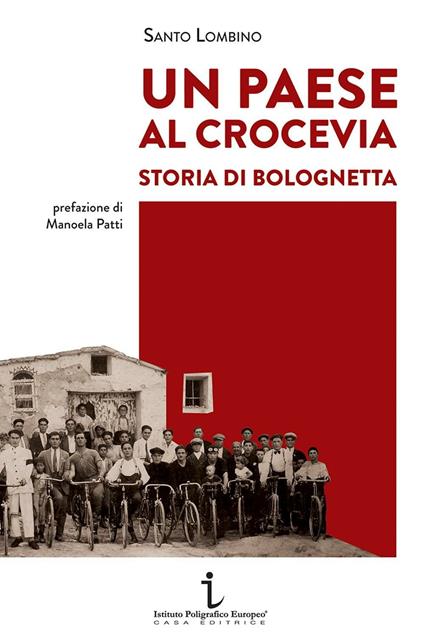 Un paese al crocevia. Storia di Bolognetta - Santo Lombino - copertina