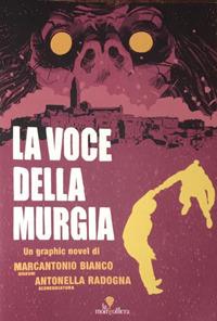 La voce della Murgia - Antonella Radogna,Marcantonio Bianco - copertina