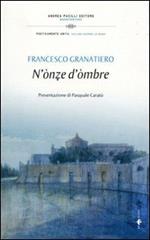 N'ònze d'òmbre. Un'oncia d'ombra. Satire e poesie nel dialetto di Manfredonia