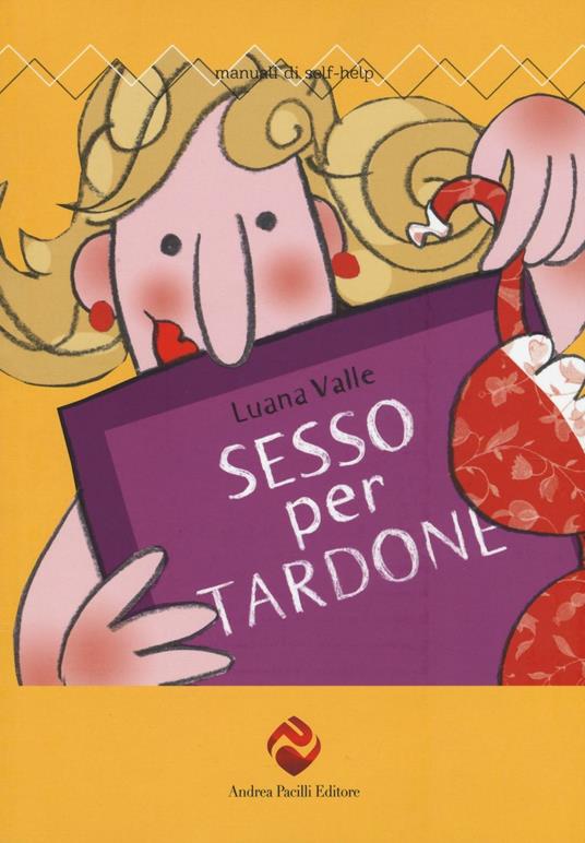 Sesso per tardone - Luana Valle - copertina