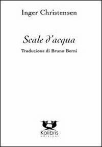 Scale d'acqua - Inger Christensen - copertina