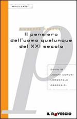 Il pensiero dell'uomo qualunque del XXI secolo