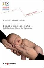 Poesie per la vita. Solidarietà oltre la speranza