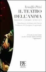 Il teatro dell'anima. Madame B, Camurrìa, Acting out